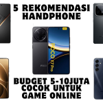 5 Rekomendasi Handphone Budget 5-10 Juta Cocok Untuk Bermain Game di Tahun 2025